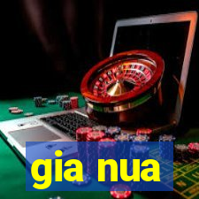 gia nua